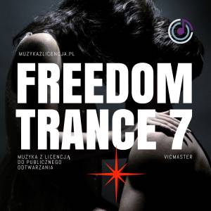 Freedom Trance 7 muzyka do treningu